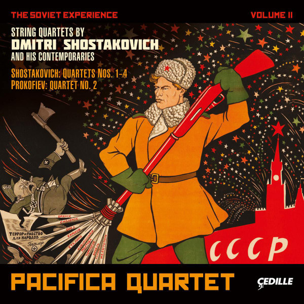 The Soviet Experience: String Quartets Of Dmitri Shostakovich And His Contempories Volume II, Dmitri Shostakovich, Sergei Prokofiev, Pacifica Quartet