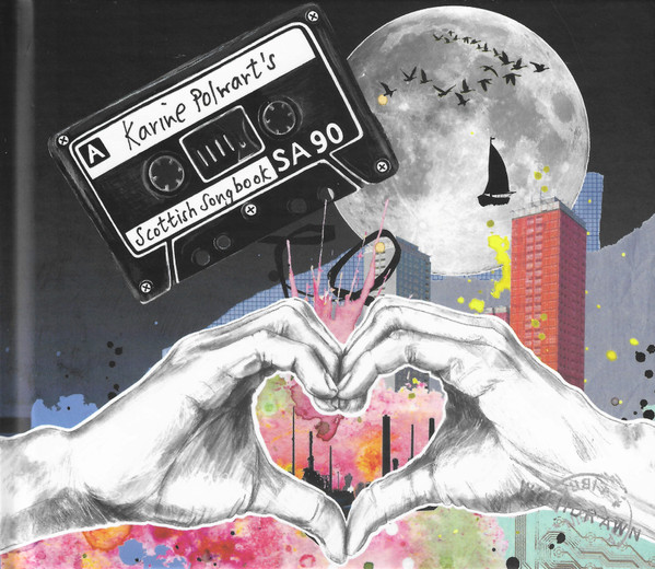 Karine Polwart's Scottish Songbook, Karine Polwart