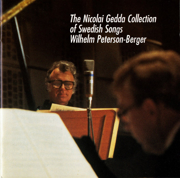 The Nicolai Gedda Collection Of Swedish Songs: Wilhelm Peterson-Berger, Wilhelm Peterson-Berger, Nicolai Gedda