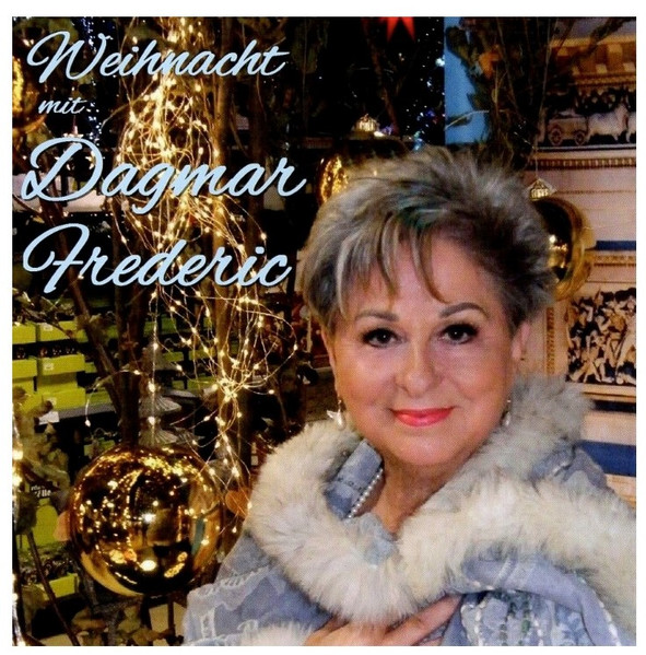 Weihnacht Mit Dagmar Frederic, Dagmar Frederic