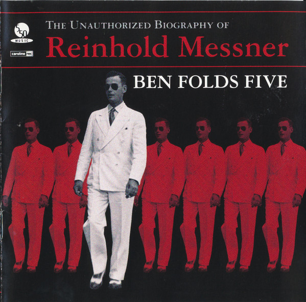 The Unauthorized Biography Of Reinhold Messner, Ben Folds Five