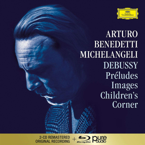 Arturo Benedetti Michelangeli Plays Debussy, Arturo Benedetti Michelangeli, Claude Debussy