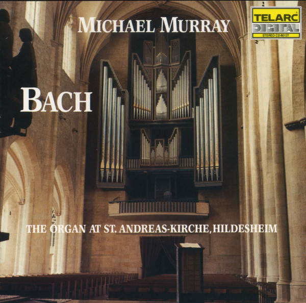 The Organ At St. Andreas-Kirche, Hildesheim, Johann Sebastian Bach, Michael Murray (4)