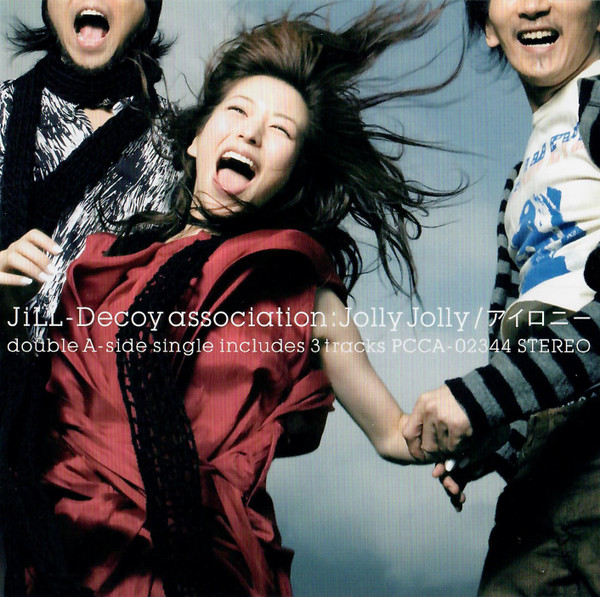 Jolly Jolly / アイロニー, JiLL-Decoy association