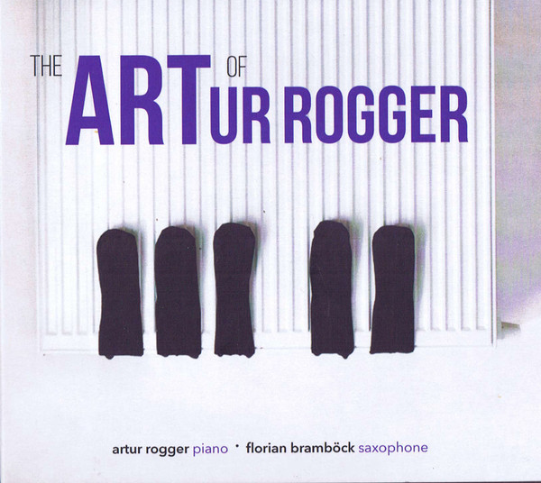 The Art Of Artur Rogger, Artur Rogger, Florian Bramböck