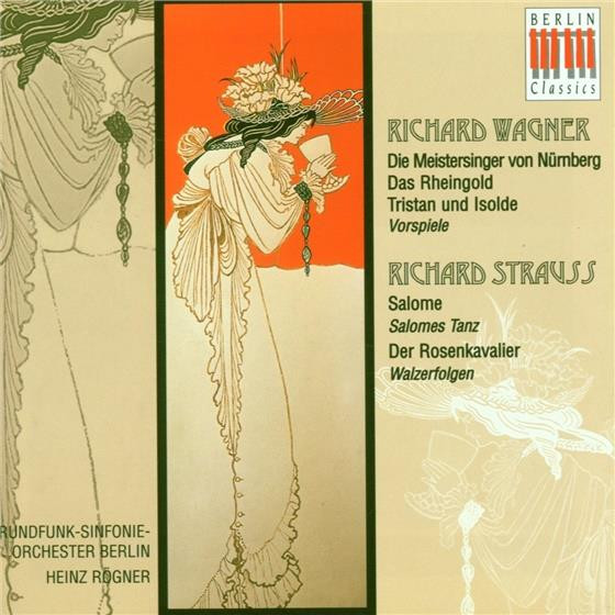 Vorspiele: Die Meistersinger von Nürnberg - Das Rheingold - Tristian Und Isolde / Salome: Salomes Tanz / Der Rosenkavalier: Walzerfolgen, Richard Wagner, Richard Strauss, Rundfunk-Sinfonieorchester Berlin, Heinz Rögner