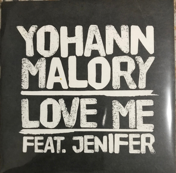 Love Me, Yohann Malory, Jenifer