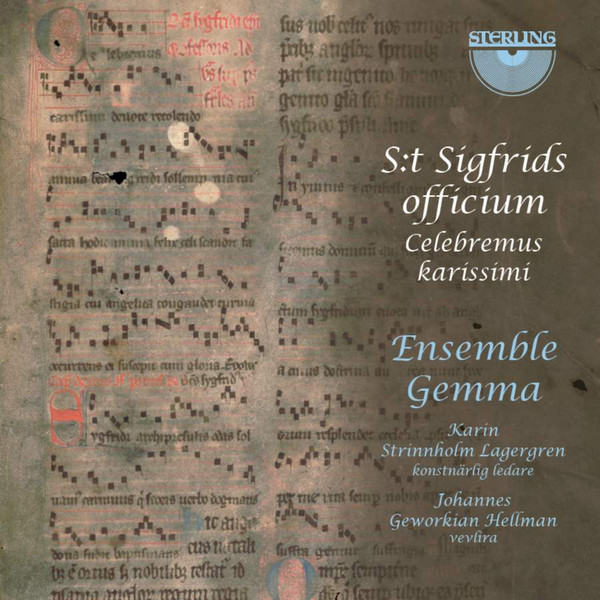 S: T Sigfrids Officium: Celebremus Karissimi, Ensemble Gemma, Karin Strinnholm Lagergren, Johannes Geworkian Hellman
