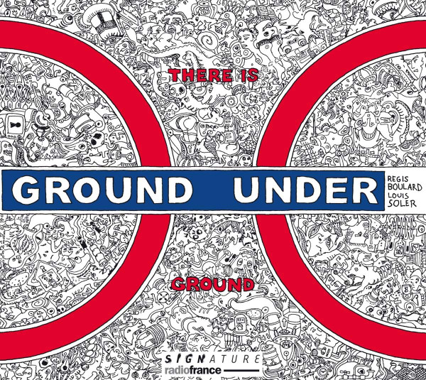 There Is Ground Under Ground, Régis Boulard, Louis Soler