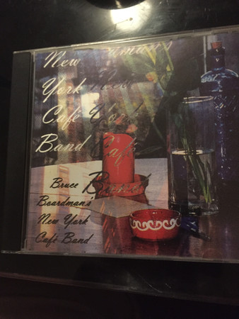 Bruce Boardman's New York Cafe Band, Bruce Boardman's New York Cafe Band