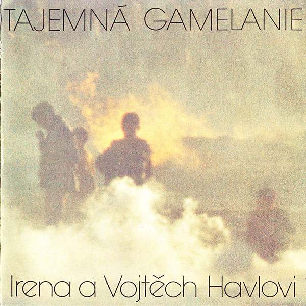 Tajemná Gamelánie / Mysterious Gamelanland, Irena & Vojtěch Havlovi