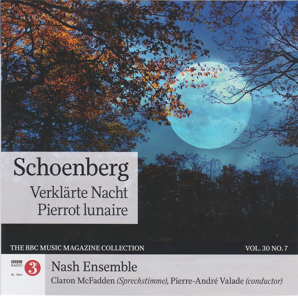 Verklärte Nache & Pierrot Lunaire, Arnold Schoenberg, The Nash Ensemble, Claron McFadden, Pierre-André Valade