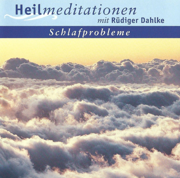 Schlafprobleme (Heilmeditationen Mit Rüdiger Dahlke), Rüdiger Dahlke