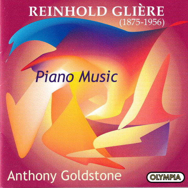 Russian Piano Music Series Vol. 3 - Reinhold Glière, Reinhold Glière, Anthony Goldstone