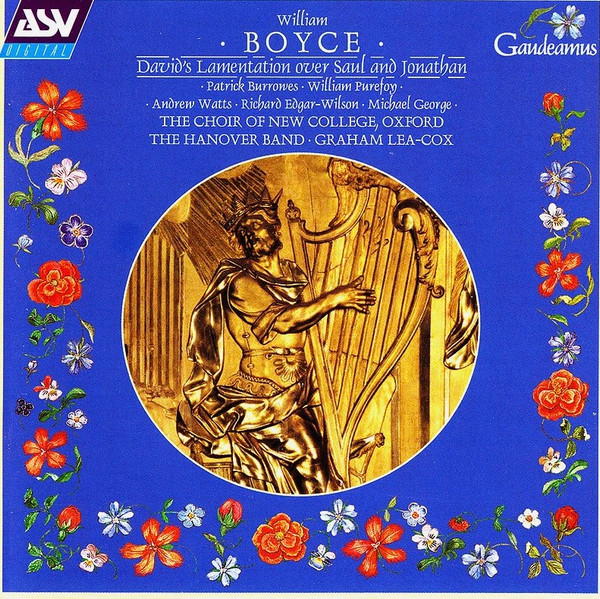 David' Lamentation Over Saul And Jonathan, William Boyce, Patrick Burrowes, William Purefoy, Andrew Watts (2), Richard Edgar-Wilson, Michael George (3), The New College Oxford Choir, Hanover Band, Graham Lea-Cox