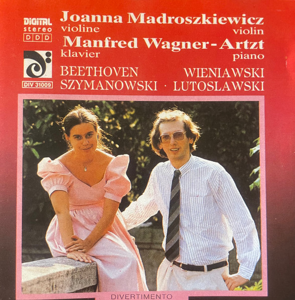 Violin Piano Recital, Joanna Madroszkiewicz, Manfred Wagner-Artzt, Ludwig van Beethoven, Henryk Wieniawski, Karol Szymanowski, Witold Lutoslawski