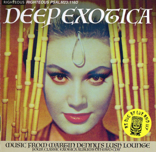 Deep Exotica (Music From Martin Denny’s Lush Lounge), Martin Denny