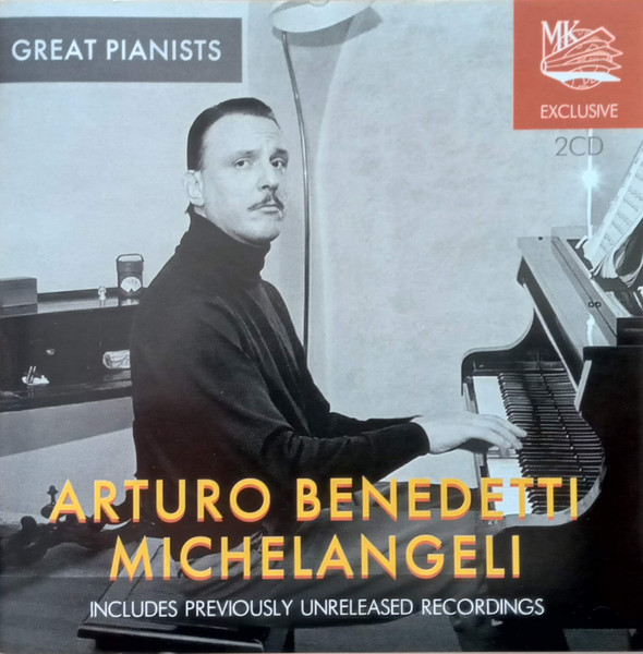 Arturo Benedetti Michelangeli, Arturo Benedetti Michelangeli