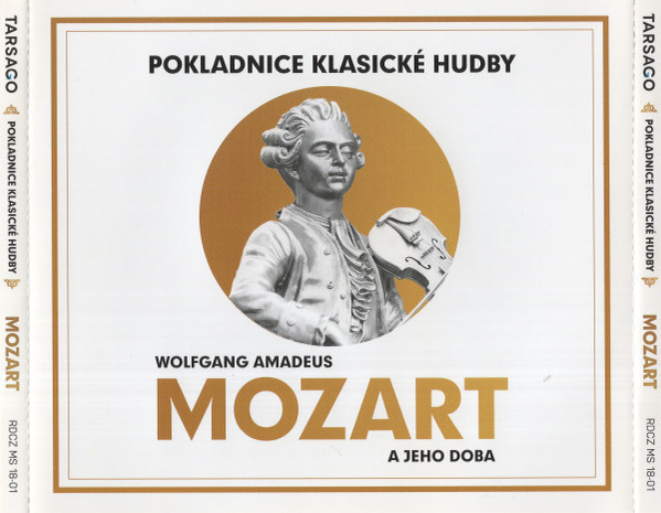 Wolfgang Amadeus Mozart A Jeho Doba, Wolfgang Amadeus Mozart