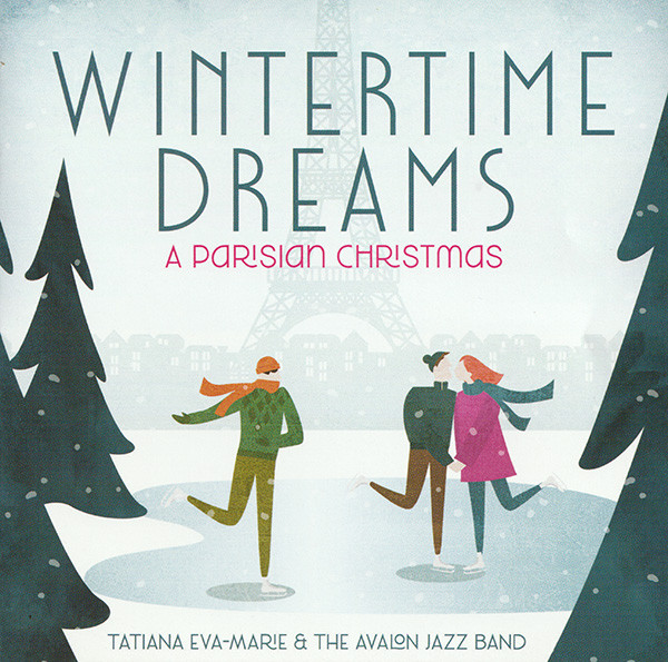 Wintertime Dreams - A Parisian Christmas, Tatiana Eva-Marie, Avalon Jazz Band