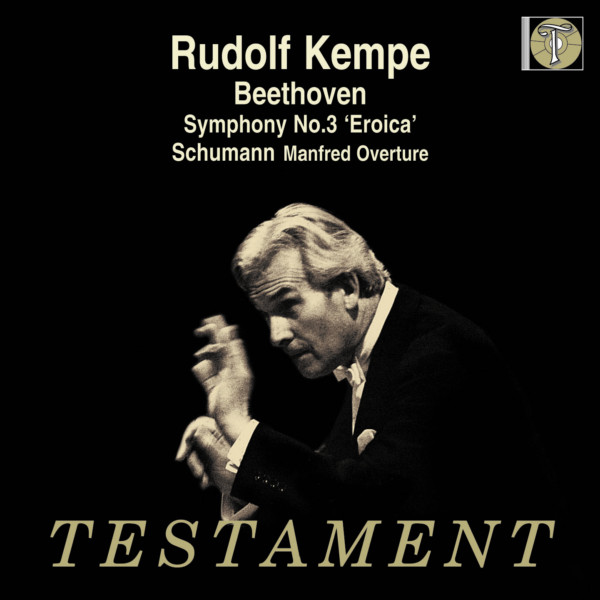 Symphony No.3 'Eroica' / Manfred Overture, Rudolf Kempe, Ludwig van Beethoven, Robert Schumann