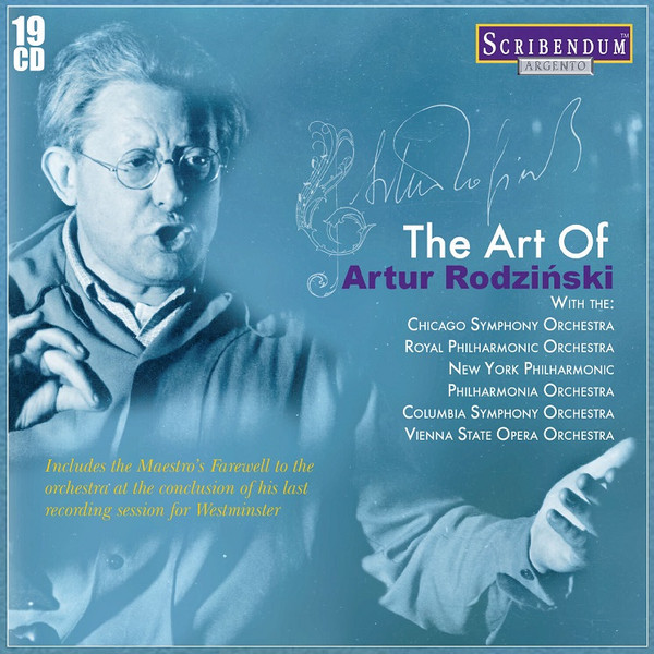 The Art Of Artur Rodziński, Artur Rodzinski, Chicago Symphony Orchestra, Royal Philharmonic Orchestra, New York Philharmonic, Philharmonia Orchestra, Columbia Symphony Orchestra, Orchester Der Wiener Staatsoper