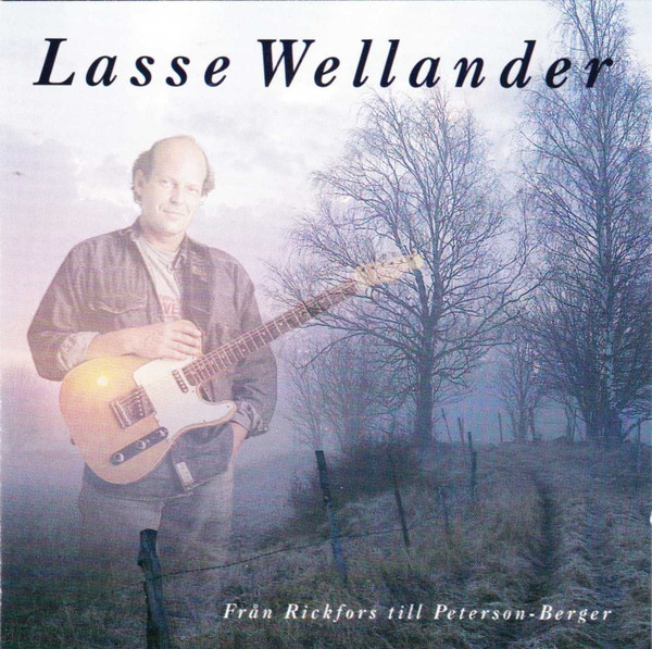 Från Rickfors Till Peterson-Berger, Lasse Wellander