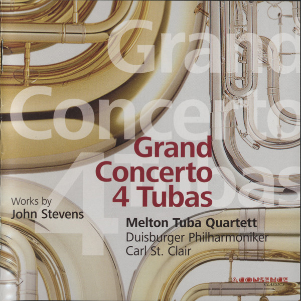 Works by John Stevens Grand Concerto 4 Tubas, Melton Tuba Quartett, Duisburger Philharmoniker, Carl St. Clair (2)