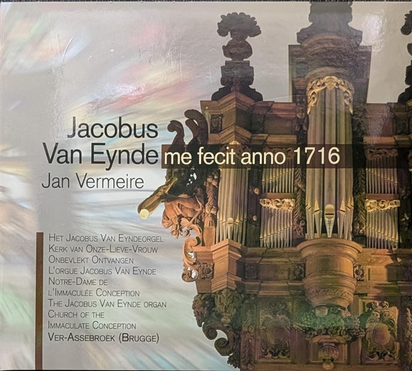 Jacobus Van Eynde – Me Fecit Anno 1716, Jan Vermeire