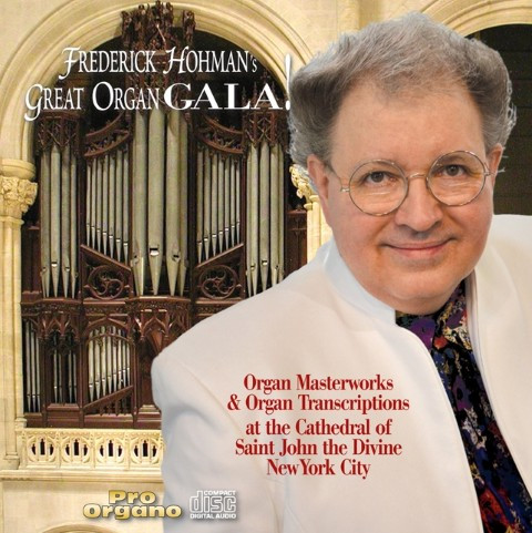 Frederick Hohman's Great Organ Gala!, Frederick Hohman