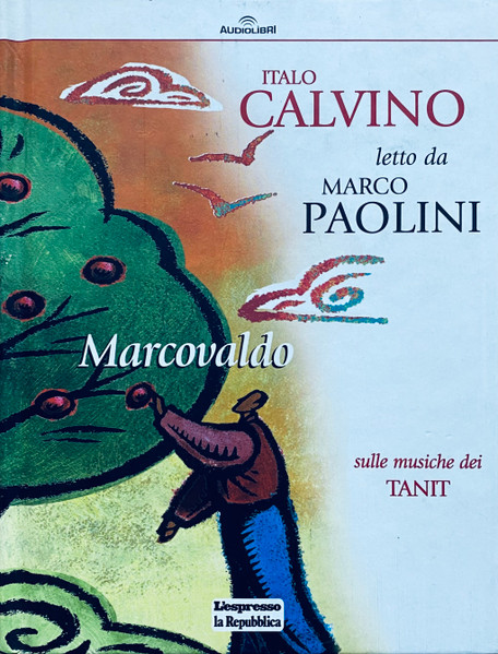 Marcovaldo, Italo Calvino, Marco Paolini (2), Tanit (5)