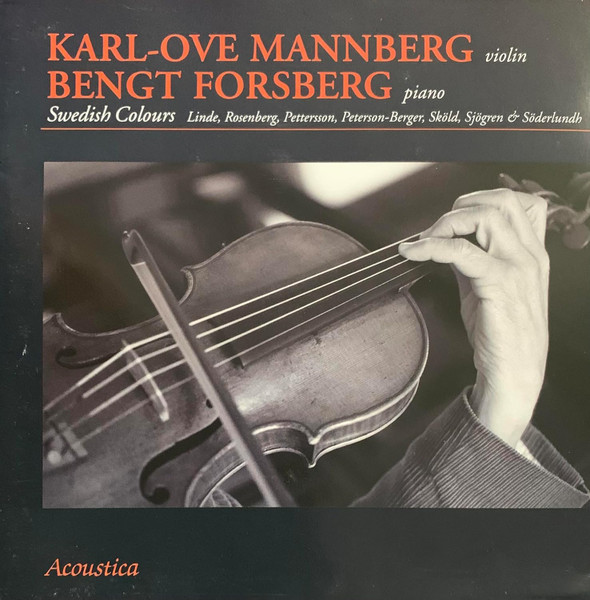 Swedish Colours: Linde, Rosenberg, Pettersson, Peterson-Berger, Skold, Sjogren & Soderlundh, Karl-Ove Mannberg, Bengt Forsberg