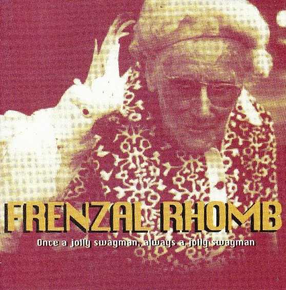 Once A Jolly Swagman, Always A Jolly Swagman, Frenzal Rhomb