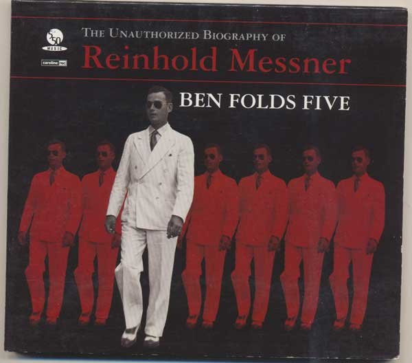 The Unauthorized Biography Of Reinhold Messner, Ben Folds Five