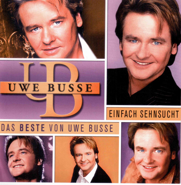 Einfach Sehnsucht (Das Beste Von Uwe Busse), Uwe Busse