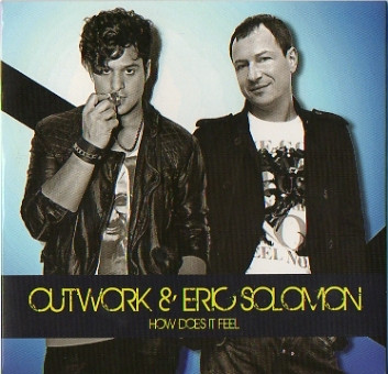 How Does It Feel, Outwork, Eric Solomon (3)