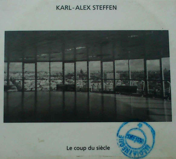 Le Coup Du Siècle, Karl-Alex Steffen