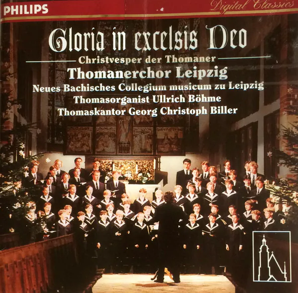 Gloria In Excelsis Deo (Christvesper Der Thomaner), Thomanerchor, Neues Bachisches Collegium Musicum Leipzig, Ullrich Böhme, Georg Christoph Biller