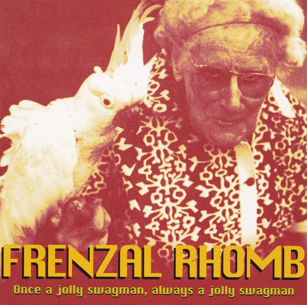 Once A Jolly Swagman, Always A Jolly Swagman, Frenzal Rhomb