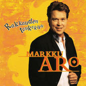 Rakkauden Toukokuu, Markku Aro