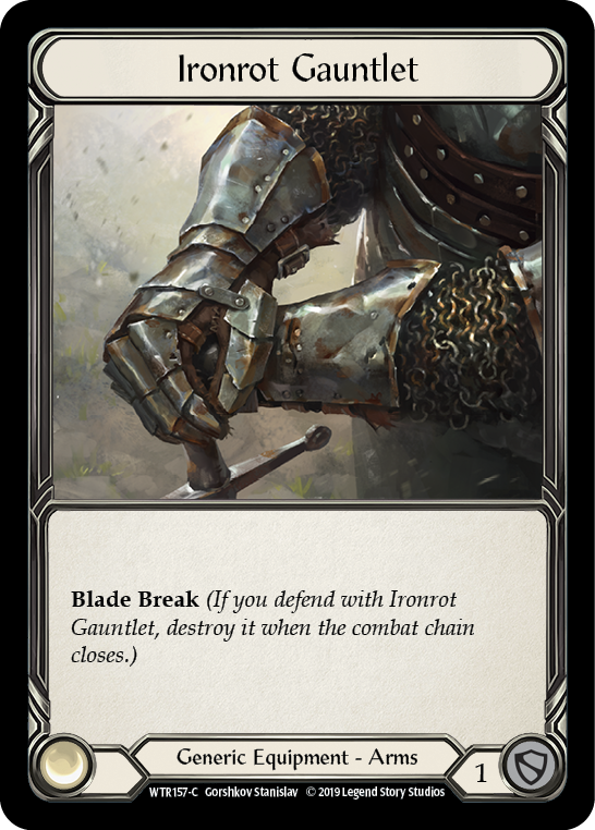 Ironrot Gauntlet, Welcome to Rathe WTR157, common