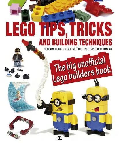 LEGO Tips, Tricks and Building Techniques: The Big Unofficial LEGO Builders Book, other