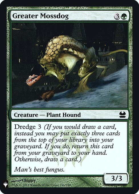 Greater Mossdog, The List MMA-146, common