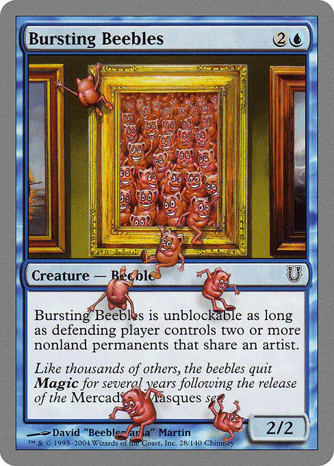 Bursting Beebles, Unhinged 28, common