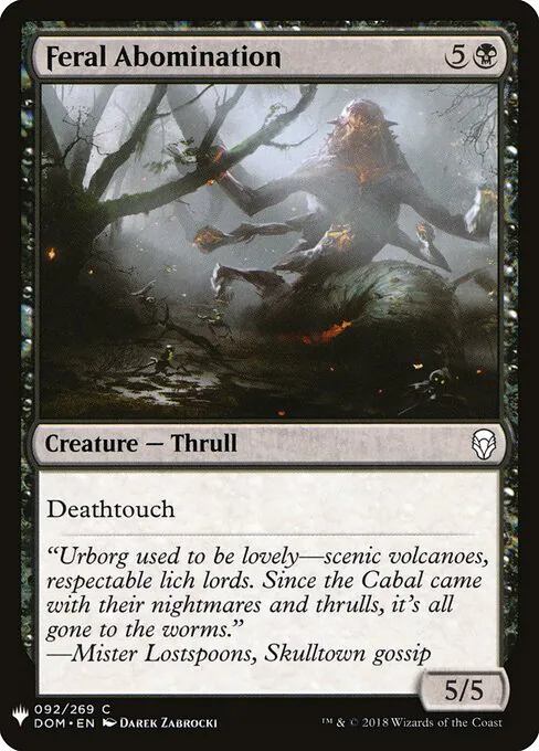 Feral Abomination, The List DOM-92, common