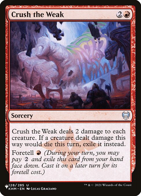 Crush the Weak, The List KHM-128, uncommon