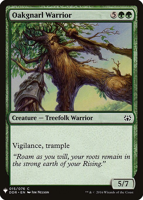 Oakgnarl Warrior, The List DDR-15, common