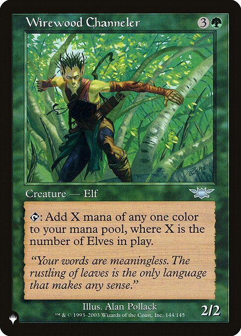 Wirewood Channeler, The List LGN-144, uncommon