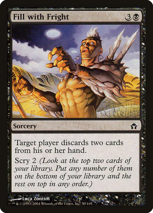 Fill with Fright, Fifth Dawn 50, common