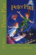 Peter Pan: Peter and Wendy, J. M. Barrie